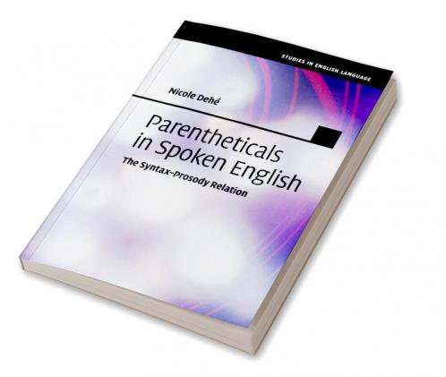 Parentheticals in Spoken English