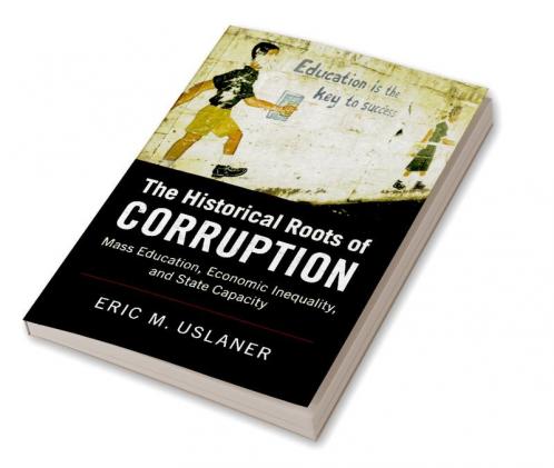 The Historical Roots of Corruption