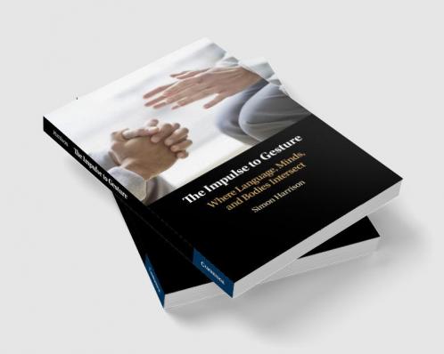 The Impulse to Gesture