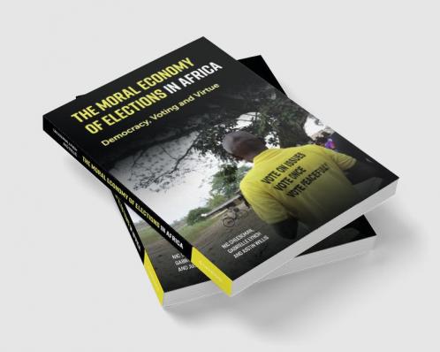 The Moral Economy of Elections in Africa