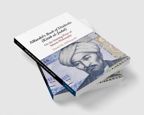 Alfarabi's Book of Dialectic (Kit?b al-Jadal)