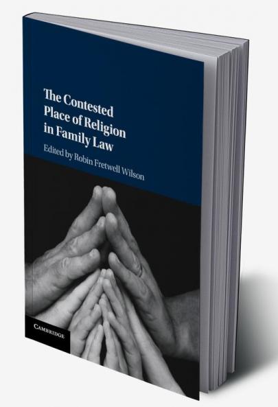 The Contested Place of Religion in Family Law