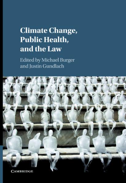 Climate Change Public Health and the Law