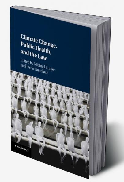 Climate Change Public Health and the Law