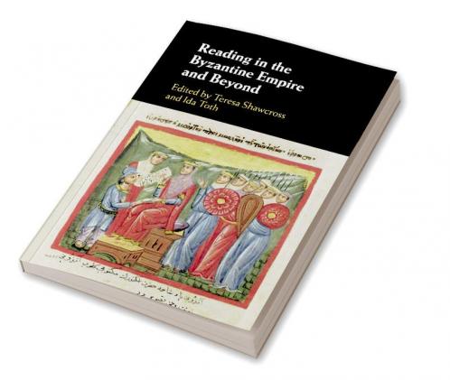 Reading in the Byzantine Empire and Beyond