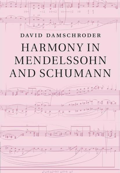 Harmony in Mendelssohn and Schumann