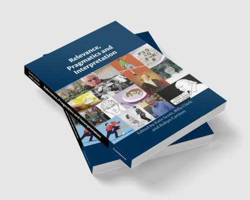 Relevance Pragmatics and Interpretation