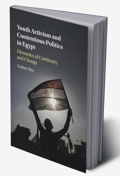 Youth Activism and Contentious Politics in Egypt