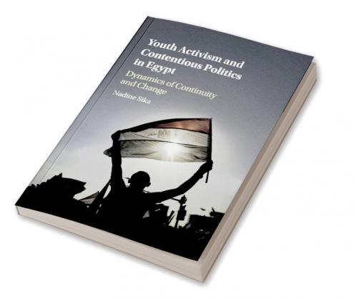 Youth Activism and Contentious Politics in Egypt