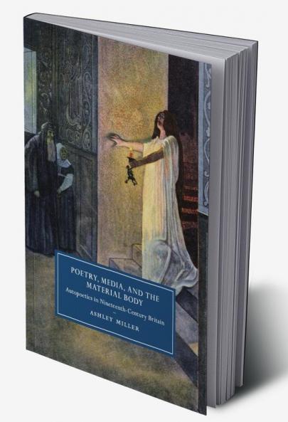 Poetry Media and the Material Body