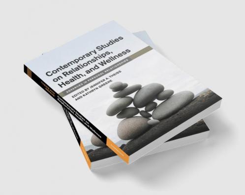 Contemporary Studies on Relationships Health and Wellness