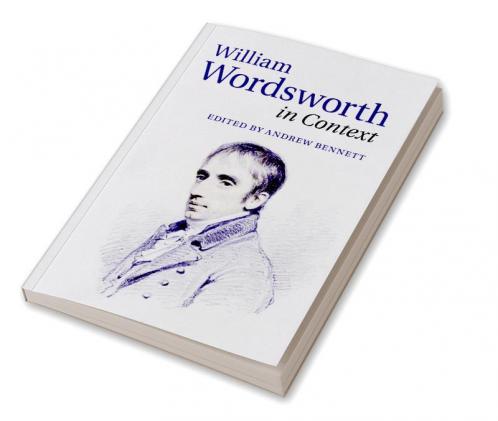 William Wordsworth in Context