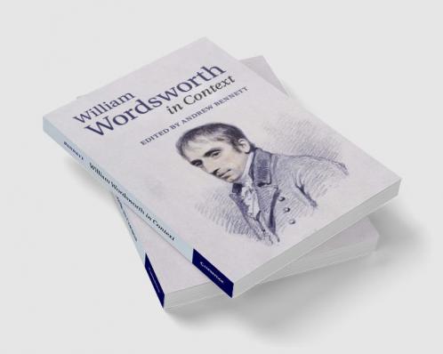 William Wordsworth in Context
