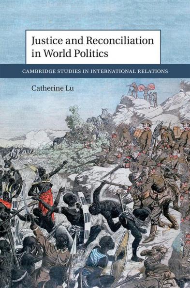 Justice and Reconciliation in World Politics