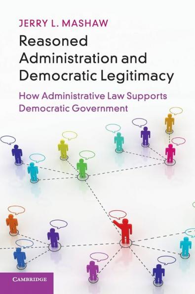 Reasoned Administration and Democratic             Legitimacy