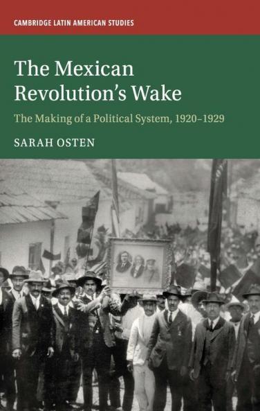 The Mexican Revolution's Wake