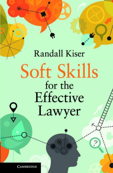 Soft Skills for the Effective Lawyer