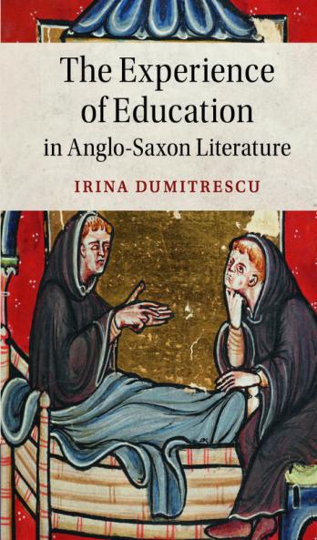 The Experience of Education in Anglo-Saxon Literature
