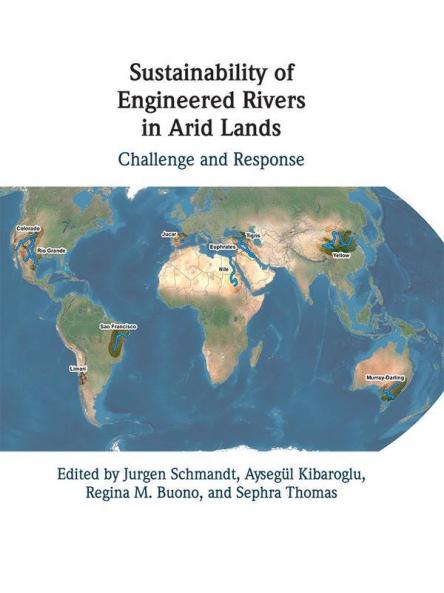 Sustainability of Engineered Rivers In Arid Lands