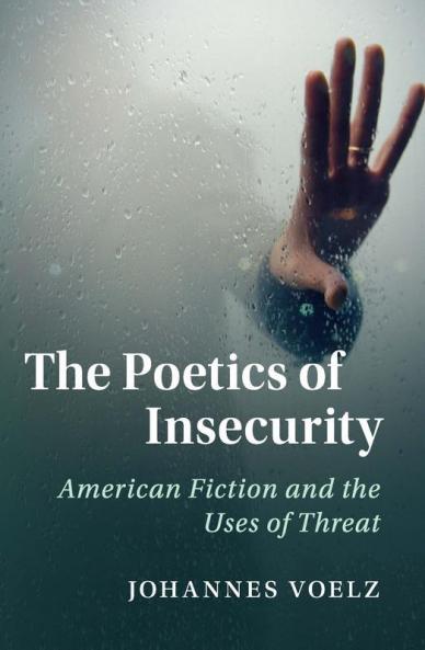 The Poetics of Insecurity