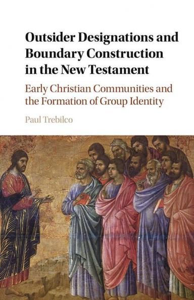 Outsider Designations and Boundary Construction in the New Testament
