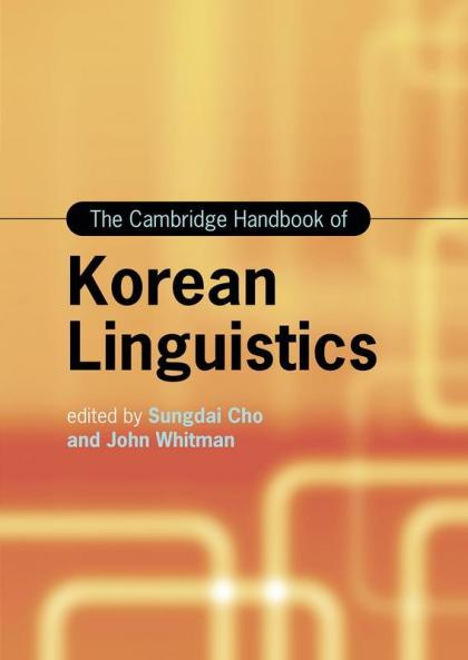 The Cambridge Handbook of Korean Linguistics