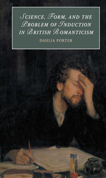 Science Form and the Problem of Induction in British             Romanticism