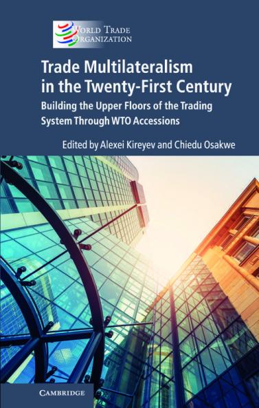 Trade Multilateralism in the Twenty-First Century