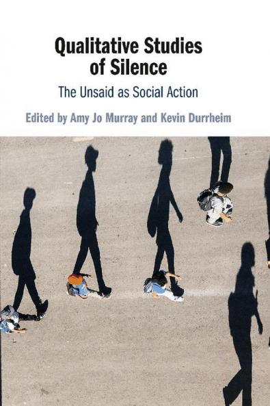 Qualitative Studies of Silence