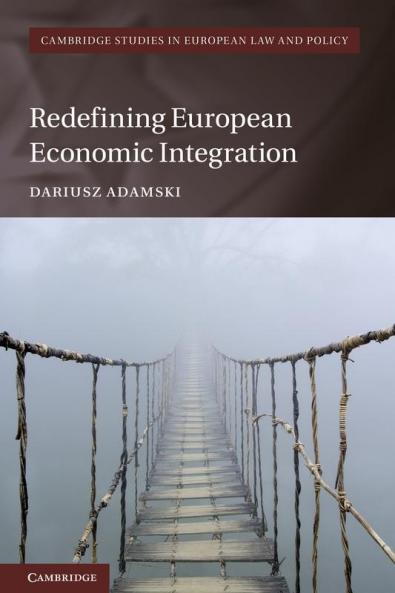 Redefining European Economic Integration
