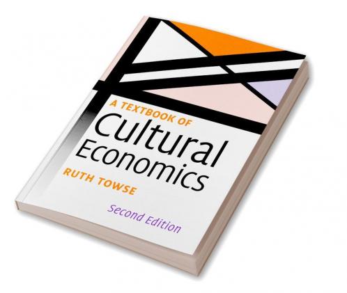 A Textbook of Cultural Economics