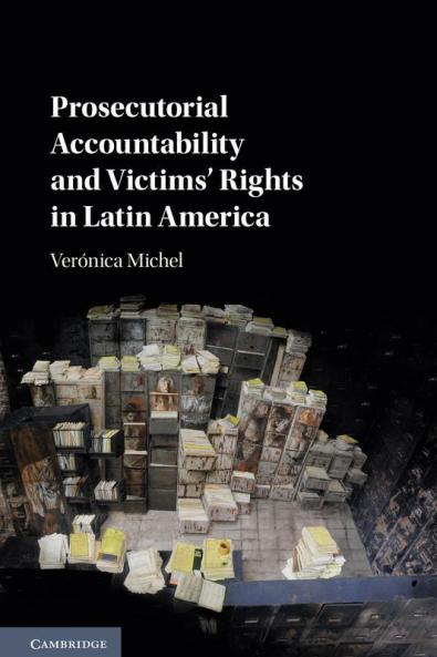 Prosecutorial Accountability and Victims' Rights in Latin America