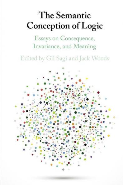 The Semantic Conception of Logic