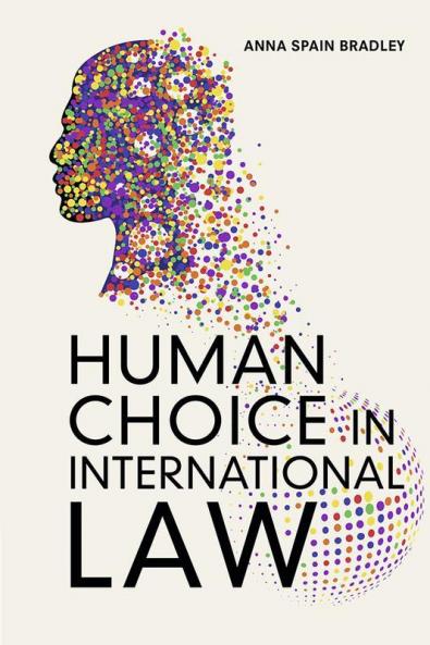 Human Choice in International Law