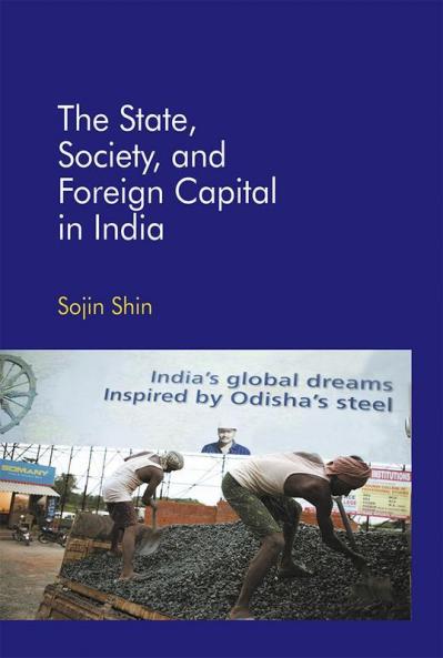 State Society and Foreign Capital in India