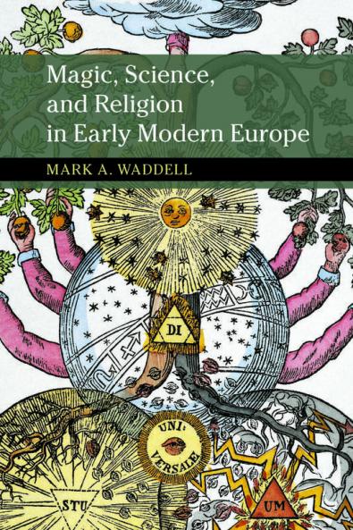 Magic Science and Religion in Early Modern Europe