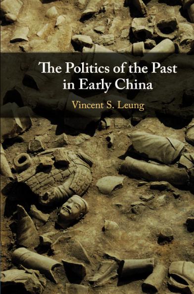 The Politics of the Past in Early China