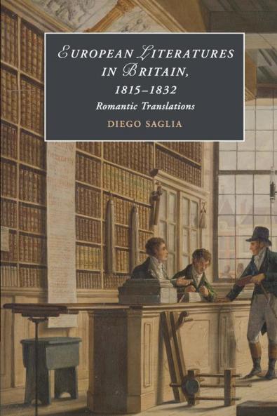European Literatures in Britain 1815-1832