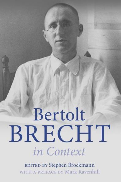 Bertolt Brecht in Context
