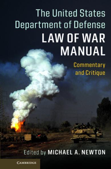 The United States Department of Defense Law of War Manual