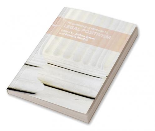The Cambridge Companion to Legal Positivism