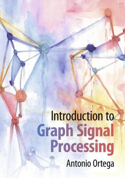 Introduction to Graph Signal Processing