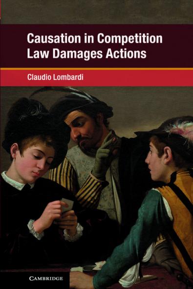 Causation in Competition Law Damages Actions