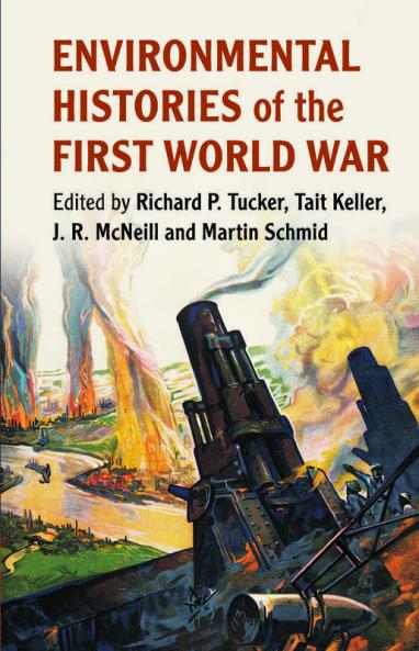 Environmental Histories of the First World War