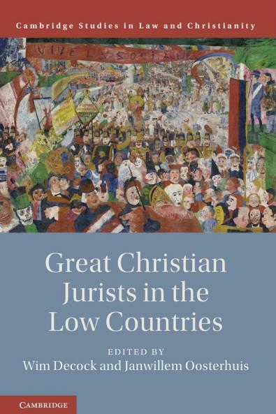 Great Christian Jurists in the Low Countries