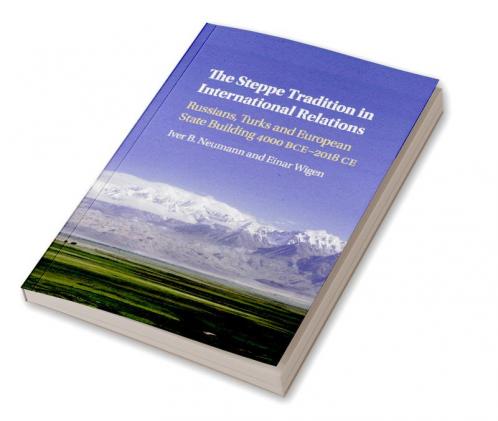 The Steppe Tradition in International Relations