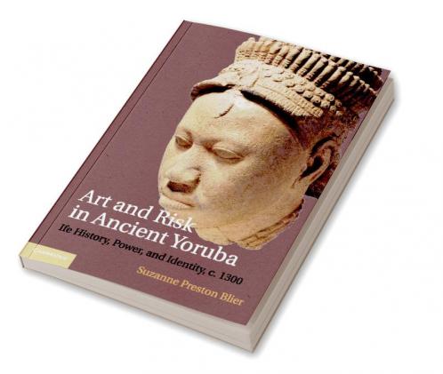 Art and Risk in Ancient Yoruba