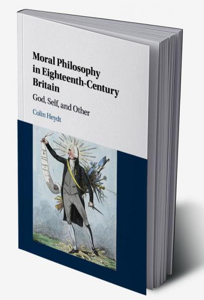 Moral Philosophy in Eighteenth-Century Britain