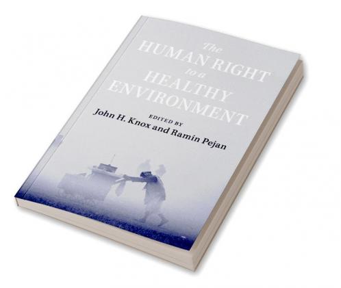 The Human Right to a Healthy Environment