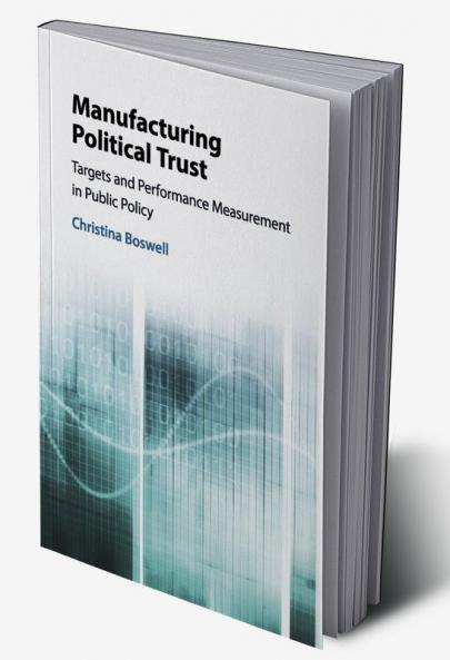 Manufacturing Political Trust